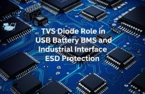 TVS Diode Role in USB Battery BMS and Industrial Interface ESD Protection
